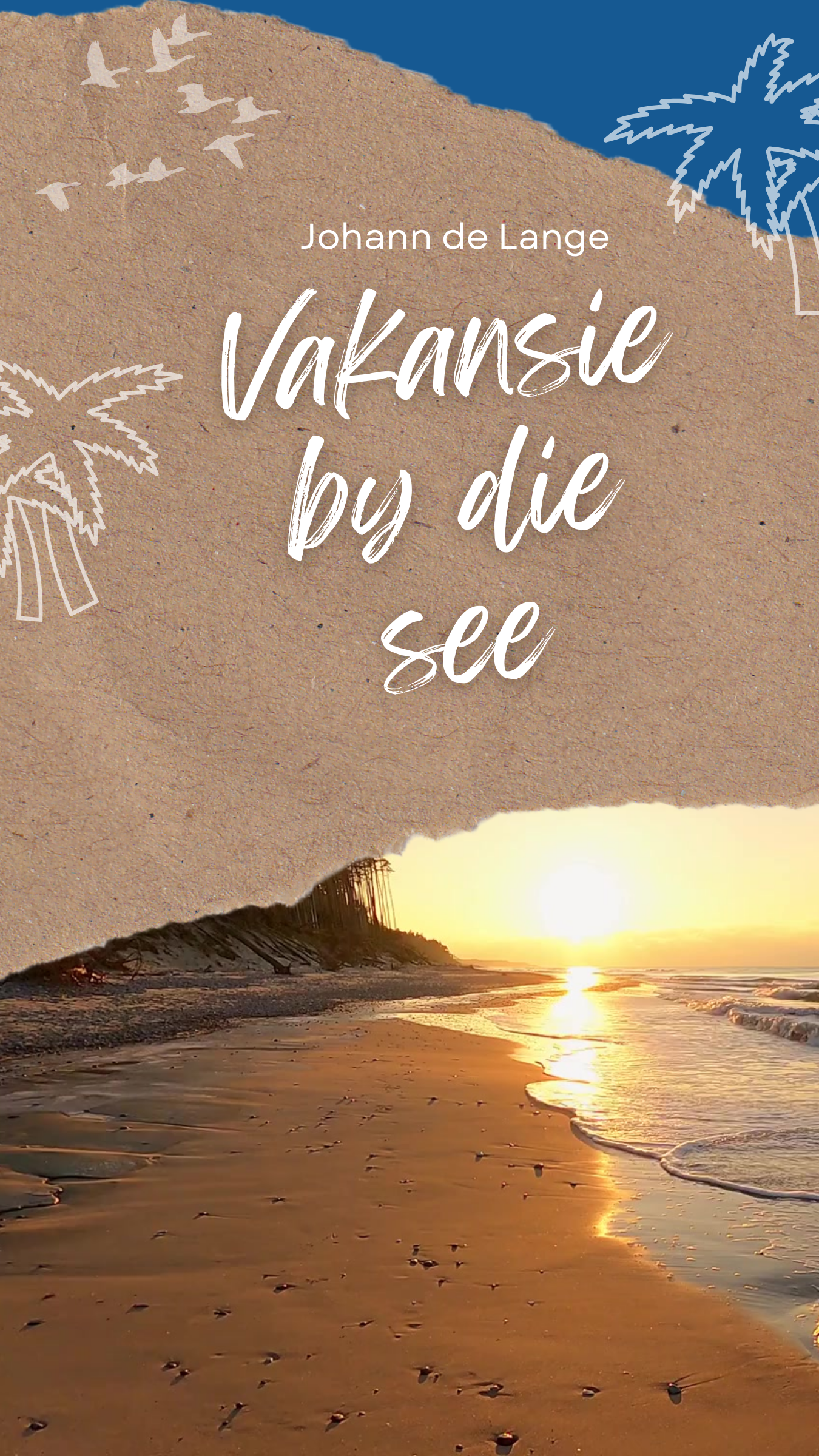 Afrikaans – Gedig: Vakansie by die See